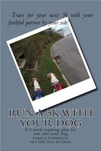 Run a 5k with your dog