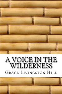A Voice in the Wilderness
