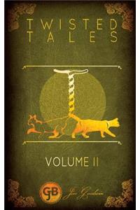 Twisted Tales Volume 2