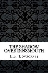 The Shadow Over Innsmouth