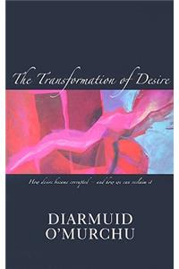 Transformation of Desire