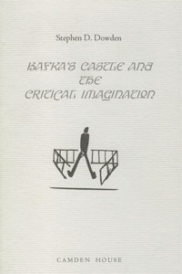 Kafka's the Castle and the Critical Imagination
