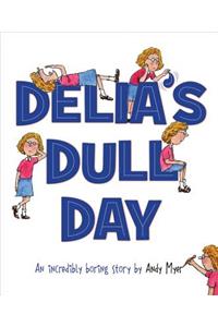 Delia's Dull Day