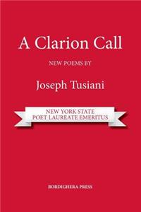 Clarion Call. New Poems