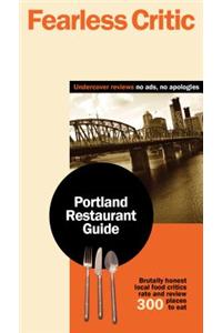 Fearless Critic Portland Restaurant Guide