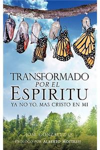 Transformado Por El Espiritu