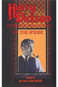 Harry Dickson, the American Sherlock Holmes, vs. the Spider