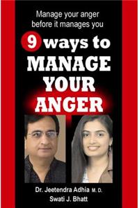 9 Ways to Manage Your Anger