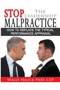 Stop the Leadership Malpractice