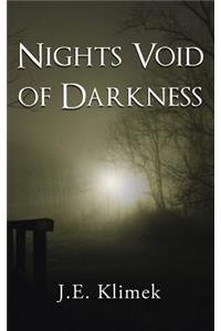 Nights Void of Darkness