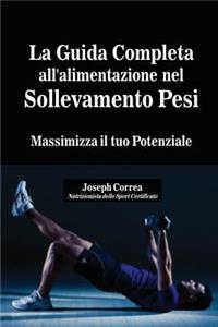 Guida Completa all'alimentazione nel Sollevamento Pesi