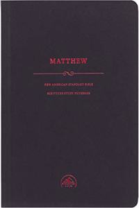 NASB Scripture Study Notebook: Matthew