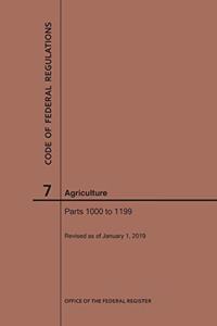 Code of Federal Regulations Title 7, Agriculture, Parts 1000-1199, 2019