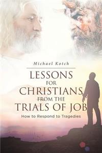 Lessons for Christians From the Trials of Job