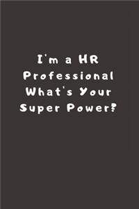 I'm a HR Professional What's Your Super Power?