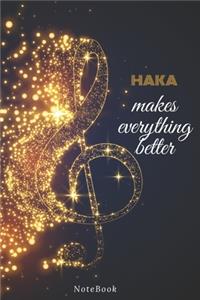 Haka Makes Everything Better