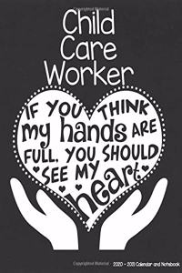 Child Care Worker 2020-2021 Calendar and Notebook