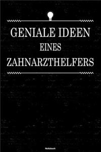 Geniale Ideen eines Zahnarzthelfers Notizbuch: Zahnarzthelfer Journal DIN A5 liniert 120 Seiten Geschenk