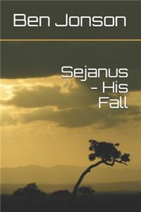 Sejanus - His Fall