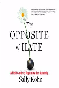 Opposite of Hate Lib/E