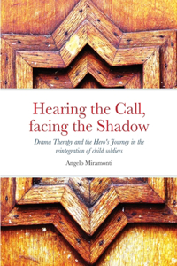 Hearing the Call, Facing the Shadow
