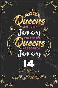 Queens Are Born In January But The Real Queens Are Born On January 14