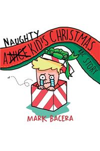 Naughty Kid's Christmas ABC Story