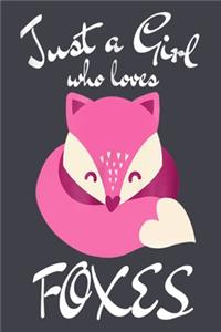 Just a Girl Who Loves Foxes