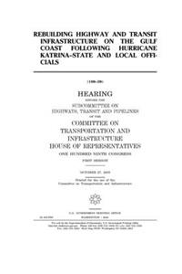 Rebuilding highway and transit infrastructure on the Gulf Coast following Hurricane Katrina