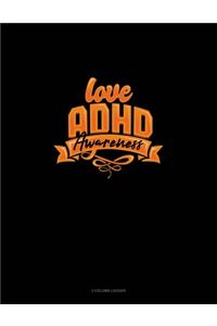 Love Adhd Awareness