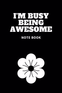 I'm Busy Being Awesome