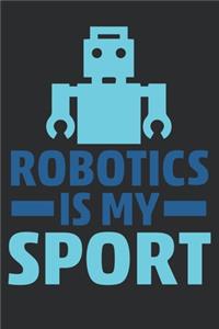 Robotics Is My Sport