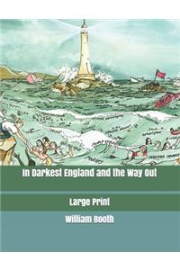 In Darkest England and the Way Out