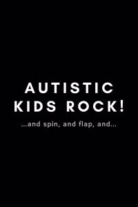 Autistic Kids Rock!