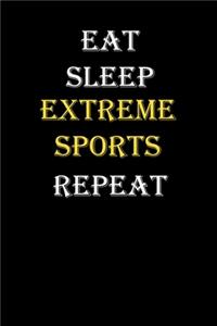 Eat, Sleep, Extreme sports, Repeat Journal