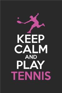 KEEP CALM and play tennis