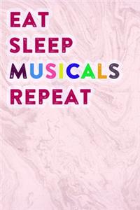 Eat Sleep Musicals Repeat