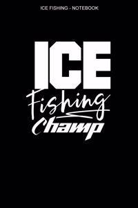 Ice Fishing Notebook