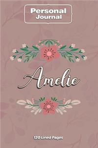 Amelie Notebook Journal Personal Diary Personalized Name 120 pages Lined (6x9 inches) (15x23cm)