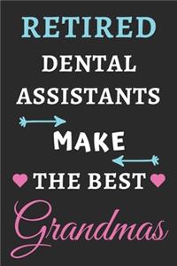 Retired Dental Assistants Make The Best Grandmas