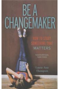 Be a Changemaker