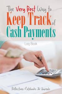 Very Best Way to Keep Track of Cash Payments Log Book