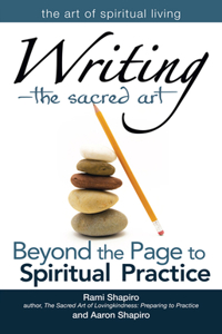 Writing--The Sacred Art