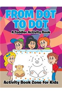 From Dot to Dot
