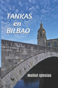 TANKAS en BILBAO