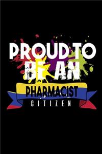 Proud to be an pharmacist citizen