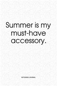 Summer Is My Must-Have Accessory