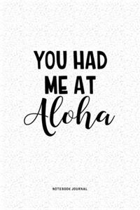 You Had Me At Aloha