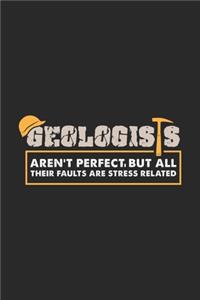 Geologists Aren't Perfect But All Their Faults Are Stress Related