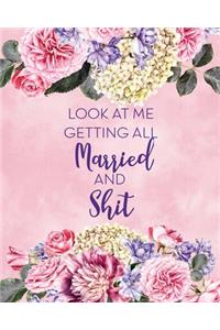 Look at Me Getting All Married and Shit